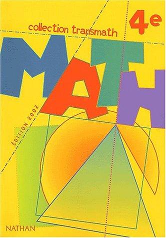 Math 4e : édition 2002, programme 1998