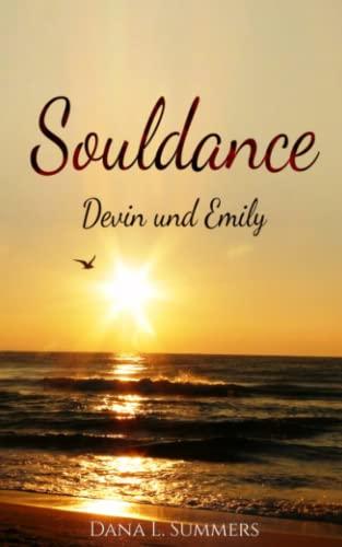 Souldance: Devin und Emily (Soulheart Devin und Emily, Band 2)