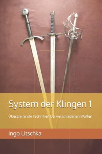 System der Klingen 1: Übergreifende Techniken bei verschiedenen Waffen