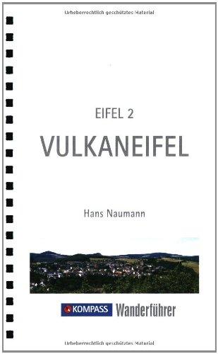 Kompass Wanderführer Eifel 2 Vulkaneifel: Die schönsten Rundwanderungen. Tourenkarten, Wandertipps