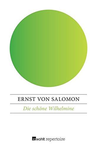 Die schöne Wilhelmine: Ein Roman aus Preußens galanter Zeit