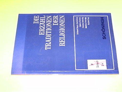 Die Erzähltraditionen der Religionen (Beihefte Communicatio Socialis. Zeitschrift für Publizistik in Kirche und Welt)