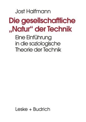 Die gesellschaftliche "Natur" der Technik