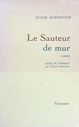 Le sauteur de mur : récit