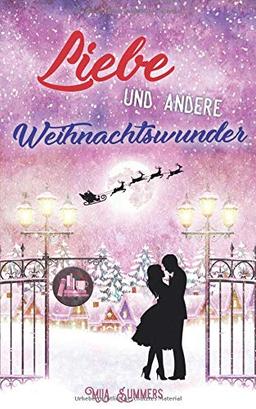 Liebe und andere Weihnachtswunder: Liebesroman