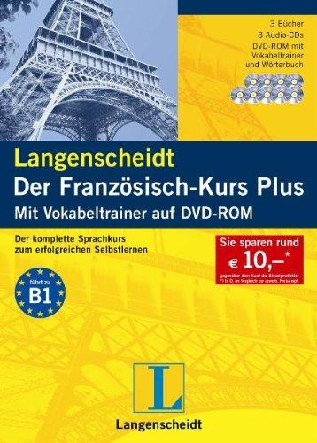 Langenscheidt Der Französisch-Kurs Plus: Der komplette Sprachkurs zum erfolgreichen Selbstlernen