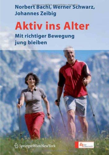 Aktiv ins Alter: Mit richtiger Bewegung jung bleiben