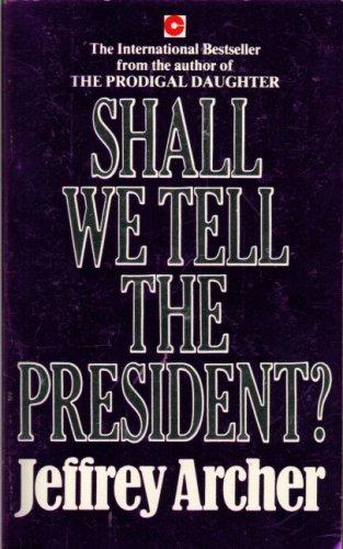 Shall We Tell the President? (Coronet Books)