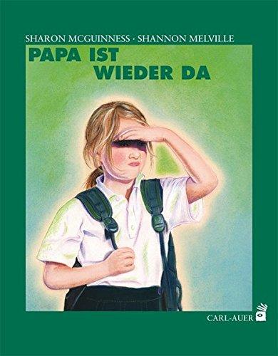 Papa ist wieder da (Carl-Auer Kids)