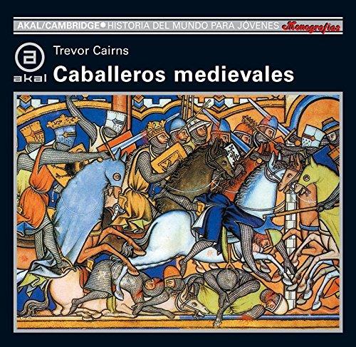 Caballeros medievales (Historia del mundo para jóvenes, Band 50)