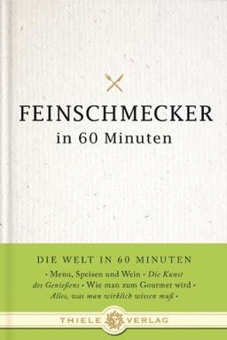 Feinschmecker in 60 Minuten