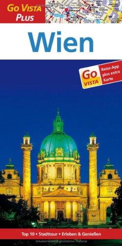 Wien: Reiseführer mit Reise-App (Go Vista Plus)