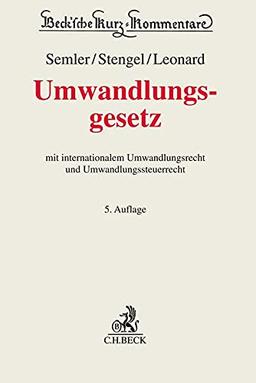 Umwandlungsgesetz: mit systematischen Darstellungen zur grenzüberschreitenden Umwandlung und zum Umwandlungssteuerrecht