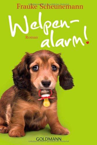 Welpenalarm!: Band 3 - Roman