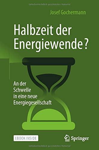 Halbzeit der Energiewende?: An der Schwelle in eine neue Energiegesellschaft