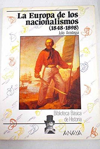 La Europa de los nacionalismos 1848-1898/ The Europe of nationalism 1848-1898