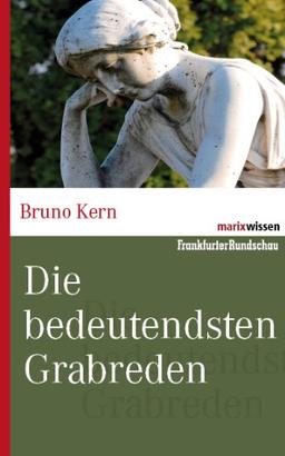 Die bedeutendsten Grabreden