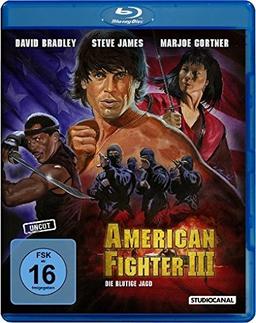 American Fighter 3 - Die blutige Jagd - Uncut [Blu-ray]