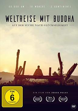 Weltreise mit Buddha - Auf der Suche nach Glückseligkeit