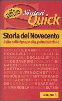 Storia del Novecento. Dalla belle époque alla globalizzazione (Sintesi quick)