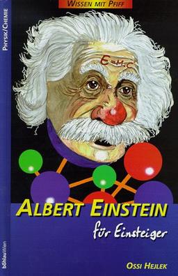 Wissen mit Pfiff, Bd.2, Albert Einstein für Einsteiger