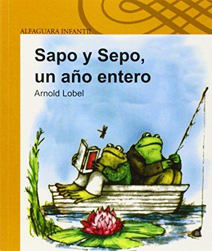 Sapo y sepo, un ano entero / Frog And Toad All Year (Sapo Y Sepo / Frog And Toad)