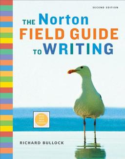 The Norton Field Guide to Writing: With 2009 MLA Updates