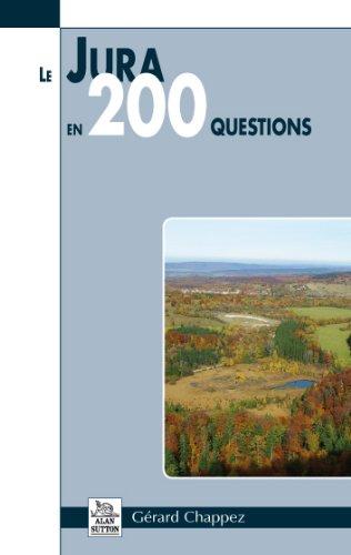 Le Jura en 200 questions