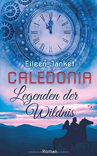 CALEDONIA - Legenden der Wildnis