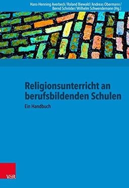 Religionsunterricht an berufsbildenden Schulen: Ein Handbuch