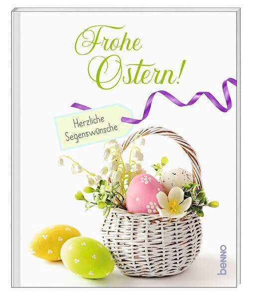 Frohe Ostern!: Herzliche Segenswünsche