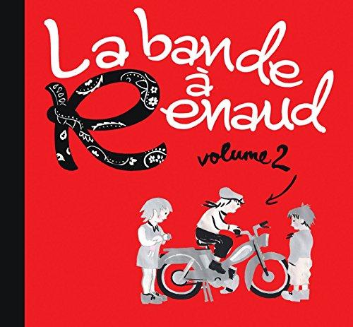 La Bande a Renaud Volume 2 Edition Limitee Digipak