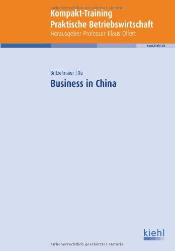 Business in China (Kompakt-Training Praktische Betriebswirtschaft)