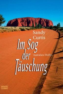 Im Sog der Täuschung: Australien-Thriller