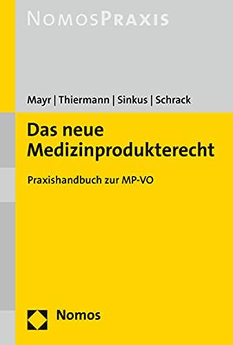 Das neue Medizinprodukterecht: Praxishandbuch zur MP-VO