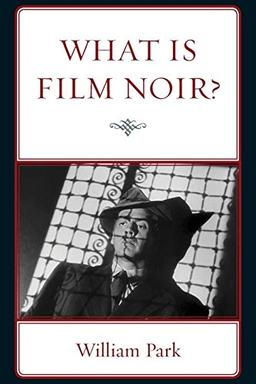 What is Film Noir?