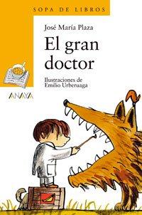 El gran doctor (Libros Infantiles - Sopa De Libros)