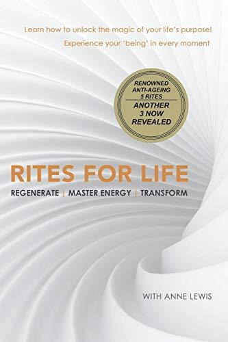 Rites for Life: Regenerate | Master Energy | Transform