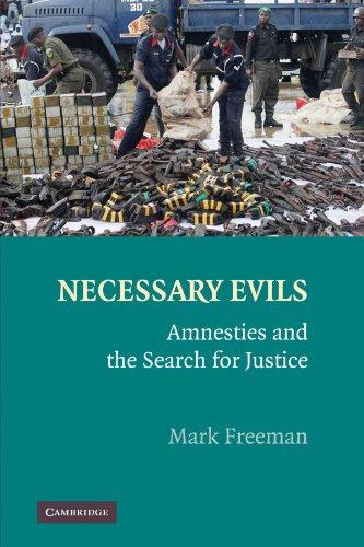 Necessary Evils: Amnesties and the Search for Justice