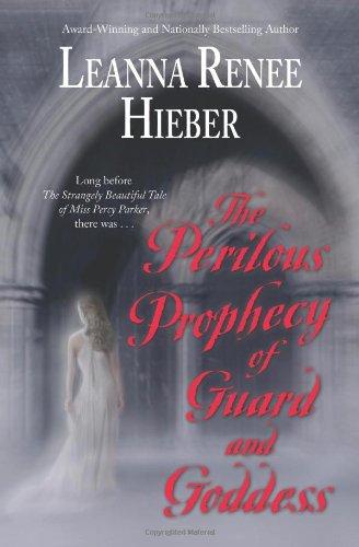 The Perilous Prophecy of Guard and Goddess (Strangely Beautiful)