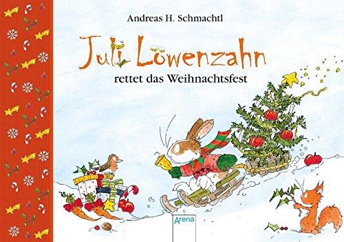 Juli Löwenzahn rettet das Weihnachtsfest