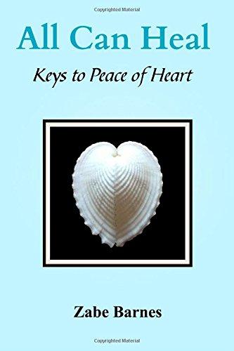 All Can Heal: Keys to Peace of Heart