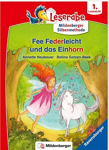 Fee Federleicht und das Einhorn - Leserabe ab 1. Klasse - Erstlesebuch für Kinder ab 6 Jahren (mit Mildenberger Silbenmethode) (Leserabe mit Mildenberger Silbenmethode)