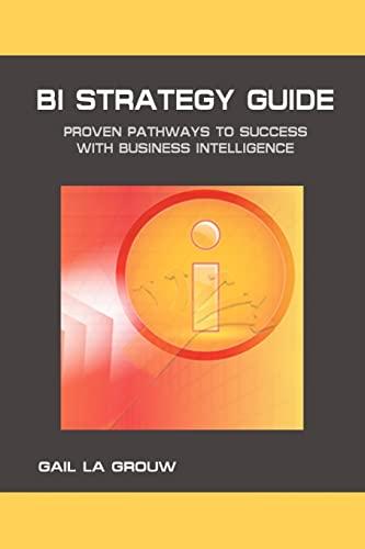 BI Strategy Guide: Proven Pathways to Success with Business Intelligence (TLO Management Insight Series)