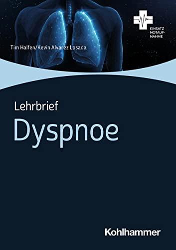 Lehrbrief Dyspnoe (Einsatz Notaufnahme)