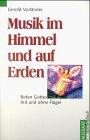 Musik im Himmel und auf Erden