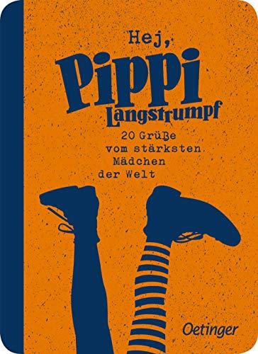 Hej, Pippi Langstrumpf!: 20 Grüße vom stärksten Mädchen der Welt