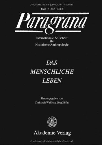 Das menschliche Leben: Paragrana Band 17/2008 Heft 2