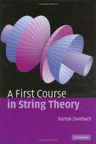 A First Course in String Theory