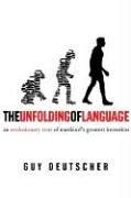 The Unfolding of Language: An Evolutionary Tour of Mankind's Greatest Invention